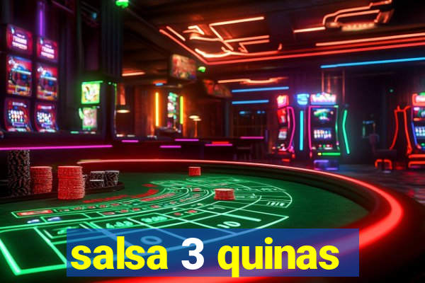 salsa 3 quinas